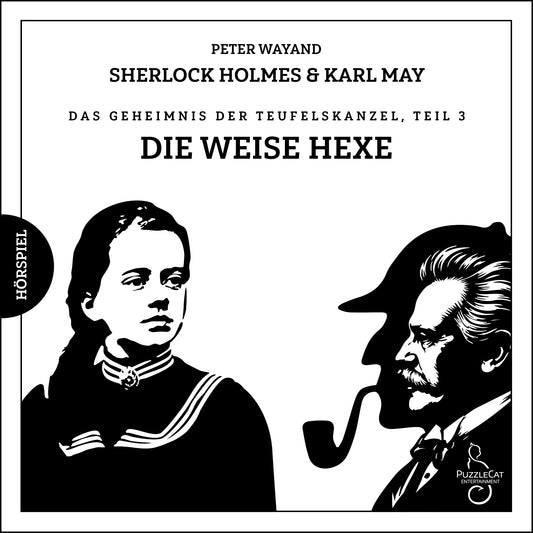 Sherlock Holmes & Karl May - Das Geheimnis der Teufelskanzel (03) Die weise Hexe